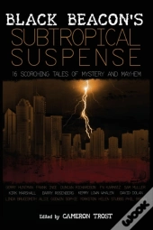 Black Beacon'S Subtropical Suspense