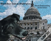 Black Bear Goes To Washington