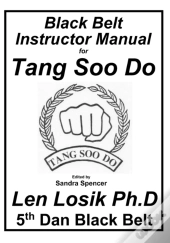 Black Belt Instructor Manual For Tang Soo Do
