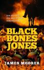 Black Bones Jones - Preview
