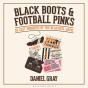 Black Boots And Football Pinks - Preview