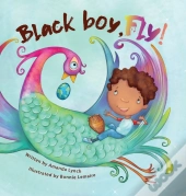 Black Boy, Fly!