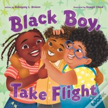 Black Boy, Take Flight