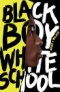 Black Boy White School - Preview