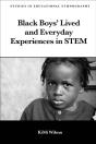 Black Boys' Lived And Everyday Experiences In Stem - Preview