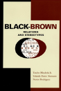 Black-Brown Relations And Stereotypes - Preview