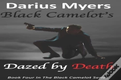Capa do artigo Black Camelot'S Dazed By Death