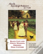 Black Cats And White Wedding Dresses: Folk Customs