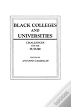Black Colleges And Universities Challenges For The