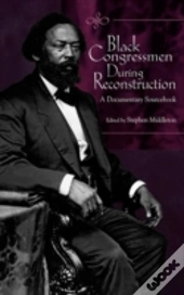 Black Congressmen During Reconstruction