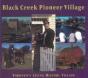 Black Creek Pioneer Village - Preview