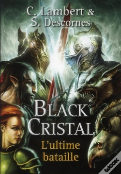 Capa do artigo Black Cristal T.3 L'Ultime Bataille