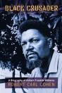Black Crusader: A Biography Of Robert Franklin Williams - Preview