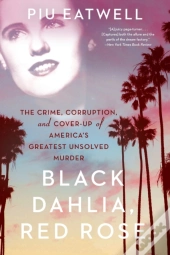 Black Dahlia, Red Rose