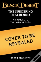 Capa do artigo Black Desert: The Sundering Of Serendia