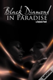 Black Diamond In Paradise