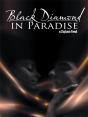 Black Diamond In Paradise - Preview