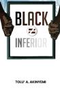 Black Does Not Equal Inferior - Preview