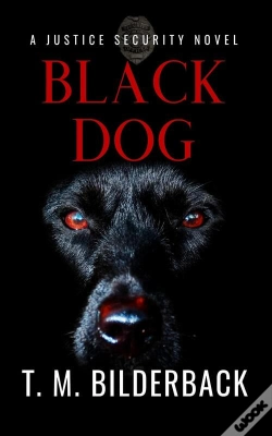 Capa do artigo Black Dog - A Justice Security Novel