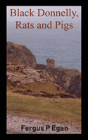 Black Donnelly, Rats And Pigs - Preview