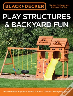 Capa do artigo Black & Decker Play Structures & Backyard Fun