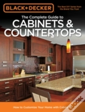 Capa do artigo Black & Decker The Complete Guide To Cabinets & Countertops