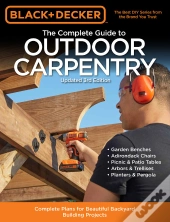 Black & Decker The Complete Guide To Outdoor Carpentry Updated 3rd Edition