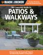 Black & Decker The Complete Guide To Patios & Walkways - Preview