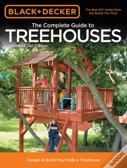 Capa do artigo Black & Decker The Complete Guide To Treehouses, 2nd Edition
