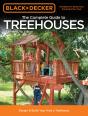 Black & Decker The Complete Guide To Treehouses, 2nd Edition - Preview