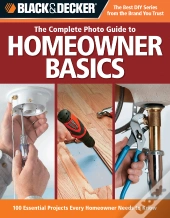 Black & Decker The Complete Photo Guide To Homeowner Basics