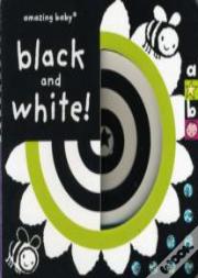 Black & White