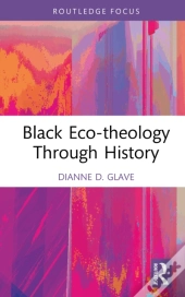 Black Eco-Theology Through History