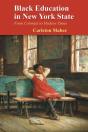 Black Education In New York State - Preview
