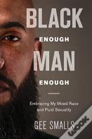 Black Enough Man Enough