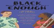 Black Enough