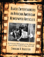Black Entertainers In African American Newspaper Articles, Volume 2 - Preview