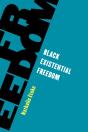 Black Existential Freedom - Preview