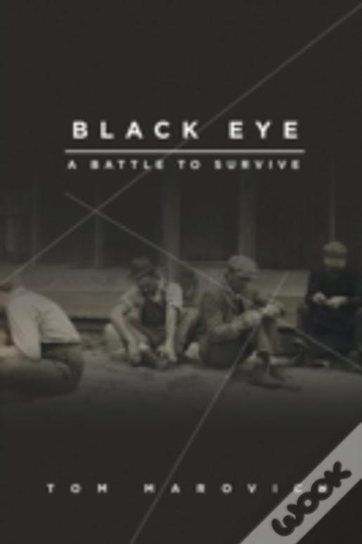 Black Eye: A Battle To Survive