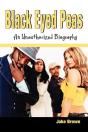 Black Eyed Peas - An Unauthorized Biography - Preview
