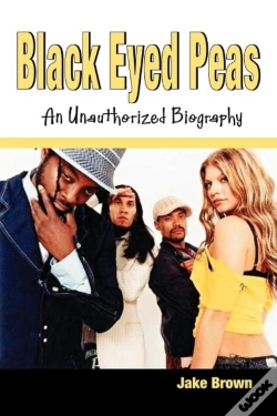 Capa do artigo Black Eyed Peas - An Unauthorized Biography