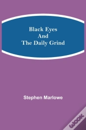 Capa do artigo Black Eyes And The Daily Grind