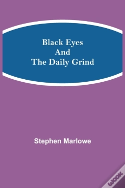 Capa do artigo Black Eyes And The Daily Grind