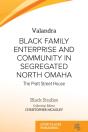 Black Family Enterprise And Community In Segregated North Omaha - Preview