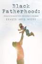 Black Fatherhood - Preview