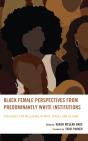 Black Female Perspectives From Predominantly White Institutions - Preview