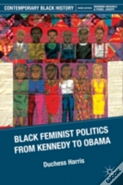 Capa do artigo Black Feminist Politics From Kennedy To Clinton