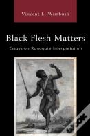 Black Flesh Matters