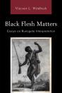 Black Flesh Matters - Preview