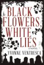 Black Flowers, White Lies - Preview